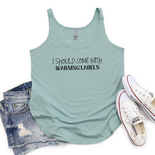 I Should Come With Warning Labels Tank