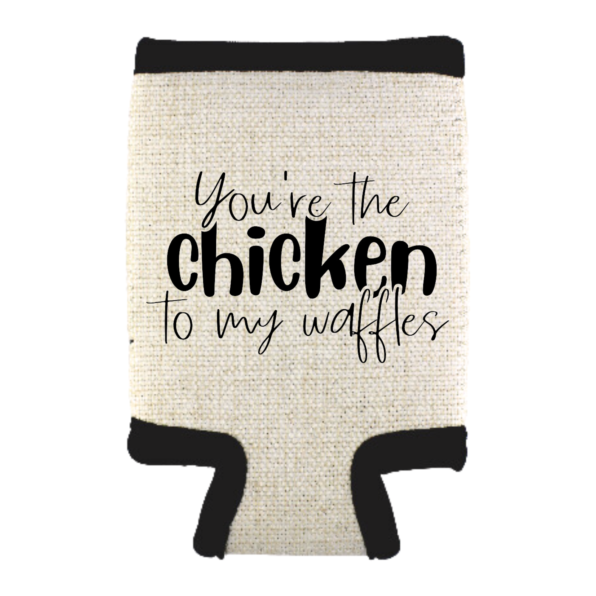 A Beige can cooler with the phrase “You’re the Chicken to My Waffles,” standing on a white background