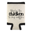 A Beige can cooler with the phrase “You’re the Chicken to My Waffles,” standing on a white background