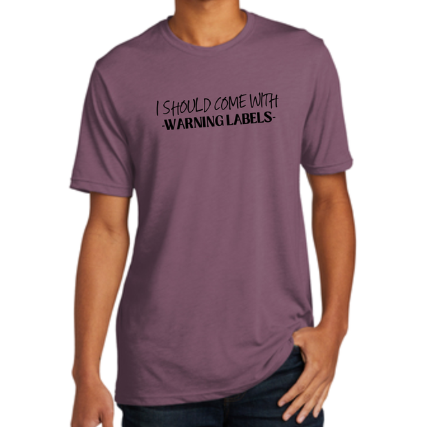 I Should Come With Warning Labels T-Shirt – Funny Sarcastic Graphic Tee
