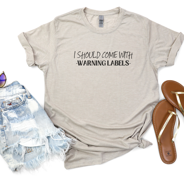 I Should Come With Warning Labels